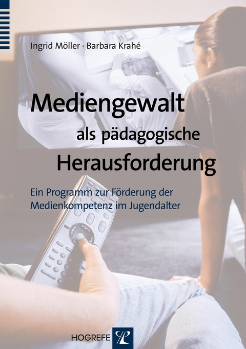 Mediengewalt als p&auml;dagogische Herausforderung - Ingrid M&ouml;ller, Barbara Krah&eacute;