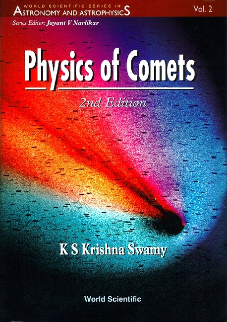PHYSICS OF COMETS (2ND ED) (V2) - K S Krishna Swamy
