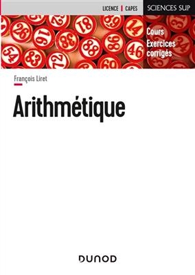 Arithmétique : cours, exercices corrigés : licence, Capes