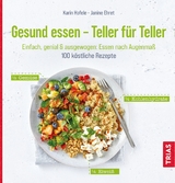 Gesund essen - Teller f&uuml;r Teller - Karin Hofele, Janine Ehret