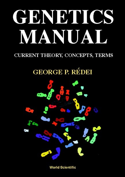GENETICS MANUALS (B/H) - George P Redei