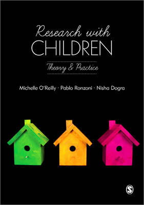 Research with Children -  Nisha Dogra,  Michelle O'Reilly,  Pablo Daniel Ronzoni