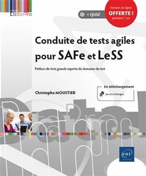 Conduite de tests agiles pour SAFe et LeSS - Christophe Moustier