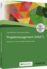 Projektmanagement (IPMA&reg;) - Karen Dittmann, Konstantin Dirbanis