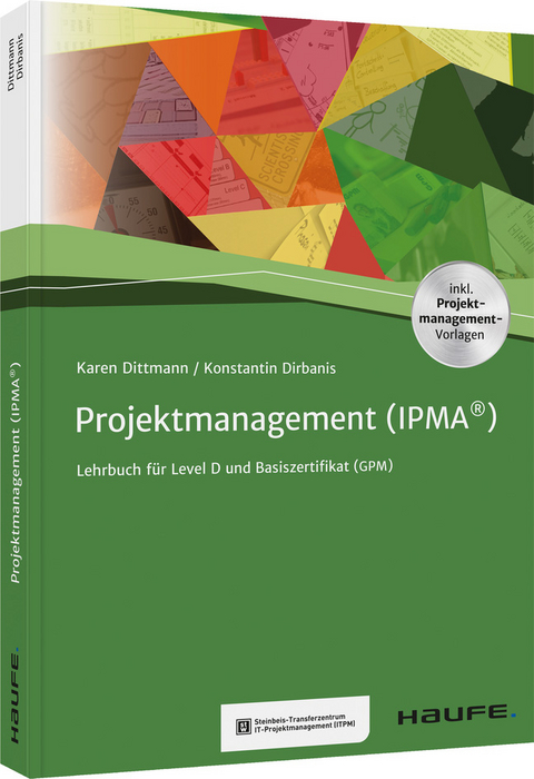Projektmanagement (IPMA&reg;) - Karen Dittmann, Konstantin Dirbanis