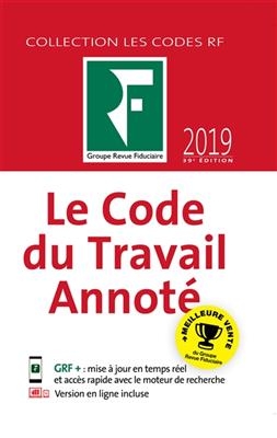 LE CODE DU TRAVAIL ANNOTE 2019