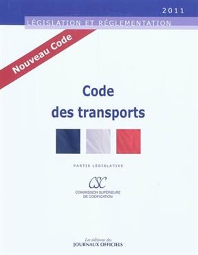 Code des transports : partie législative : nouveau code 2011