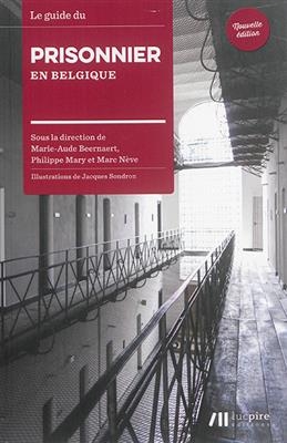 Le guide du prisonnier en Belgique -  Marie-Aude Beernaert