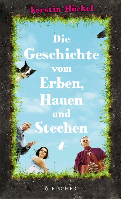 Die Geschichte vom Erben, Hauen und Stechen - Kerstin H&ouml;ckel
