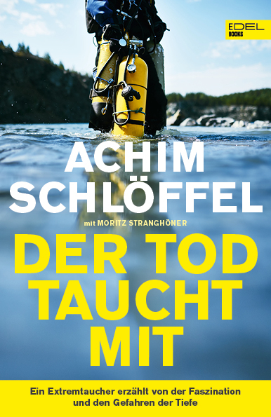 Der Tod taucht mit - Achim Schl&ouml;ffel, Moritz Strangh&ouml;ner