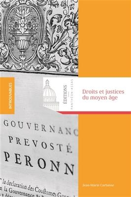 DROITS ET JUSTICES DU MOYEN AGE