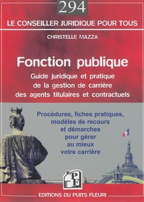FONCTION PUBLIQUE. GUIDE JURIDIQUE ET PR