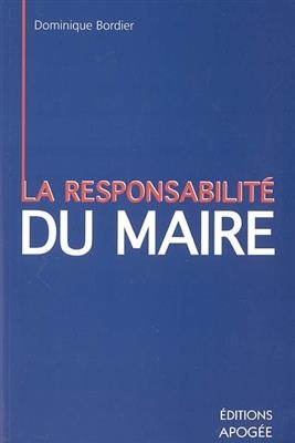 RESPONSABILITE PERSONNELLE DU MAIRE