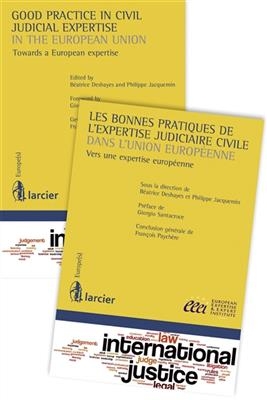 Les bonnes pratiques de l'expertise judiciaire civile dans l'Union europ&eacute;enne : vers une expertise europ&eacute;enne. Good p... - BEATRICE DESHAYES, Philippe Jacquemin