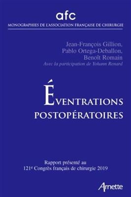 Eventrations postop&eacute;ratoires : rapport pr&eacute;sent&eacute; au 121e Congr&egrave;s fran&ccedil;ais de chirurgie, Paris, 15-17 mai 2019 -  Congr&egrave;s fran&ccedil;ais de chirurgie