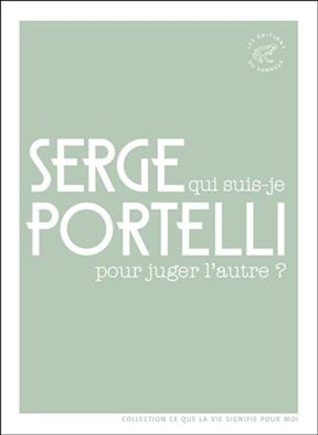 Qui suis-je pour juger l'autre ?