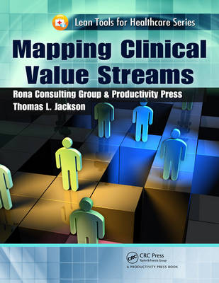 Mapping Clinical Value Streams -  Thomas L. Jackson