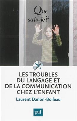 Les troubles du langage et de la communication chez l'enfant