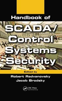 Handbook of SCADA/Control Systems Security - 