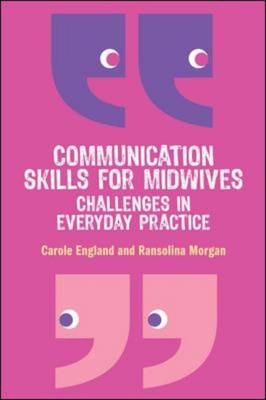 Communication Skills for Midwives: Challenges in Everyday Practice