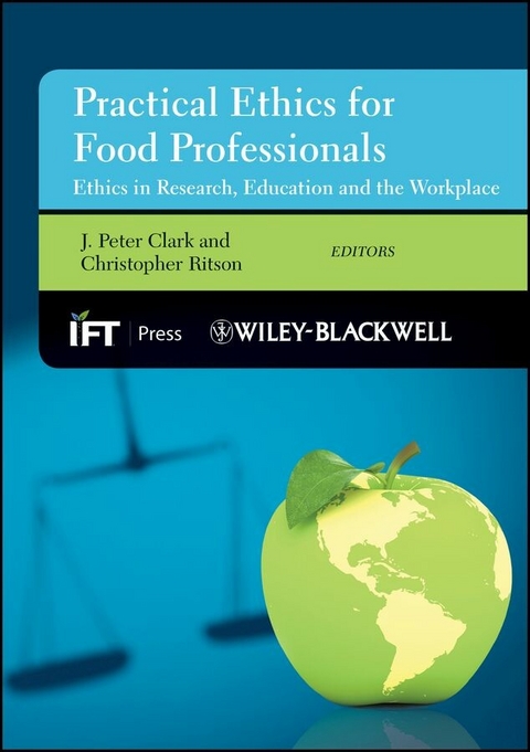 Practical Ethics for Food Professionals - 