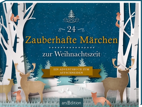 24 Zauberhafte M&auml;rchen zur Weihnachtszeit