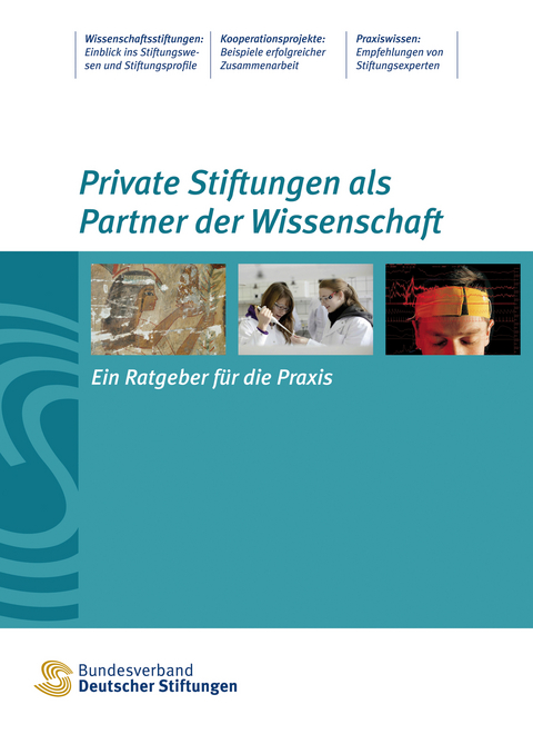 Private Stiftungen als Partner der Wissenschaft - Angelika Fritsche, Veronika Renkes
