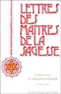 Lettres des ma&icirc;tres de la sagesse. Vol. 1 -  JINARAJADASA - NED