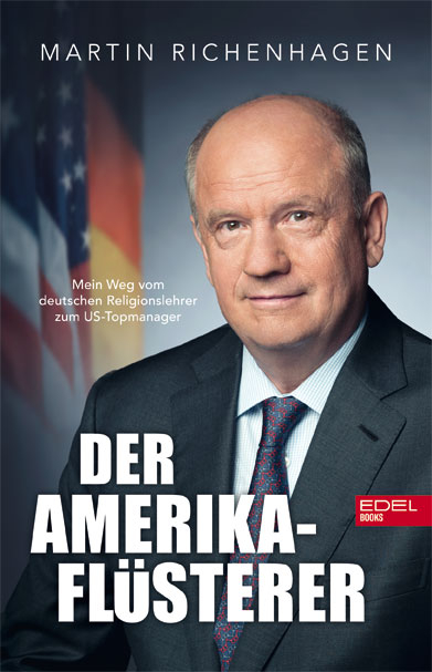 Der Amerika-Fl&uuml;sterer - Martin Richenhagen, Stefan Merx, Thomas Mersch