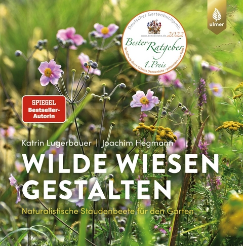 Wilde Wiesen gestalten - Katrin Lugerbauer, Joachim Hegmann