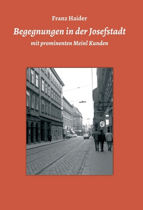 Begegnungen in der Josefstadt - Franz Haider