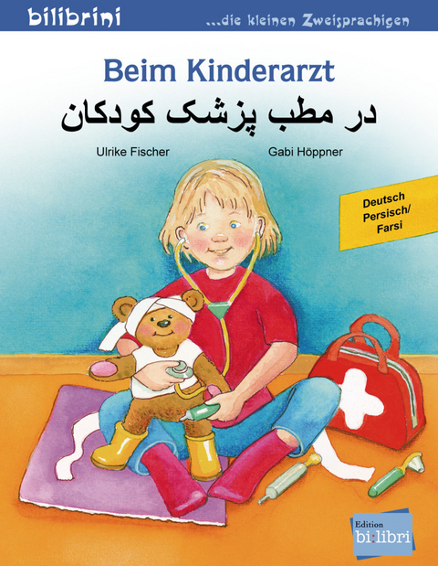 Beim Kinderarzt (Deutsch-Persisch/Farsi) - Ulrike Fischer