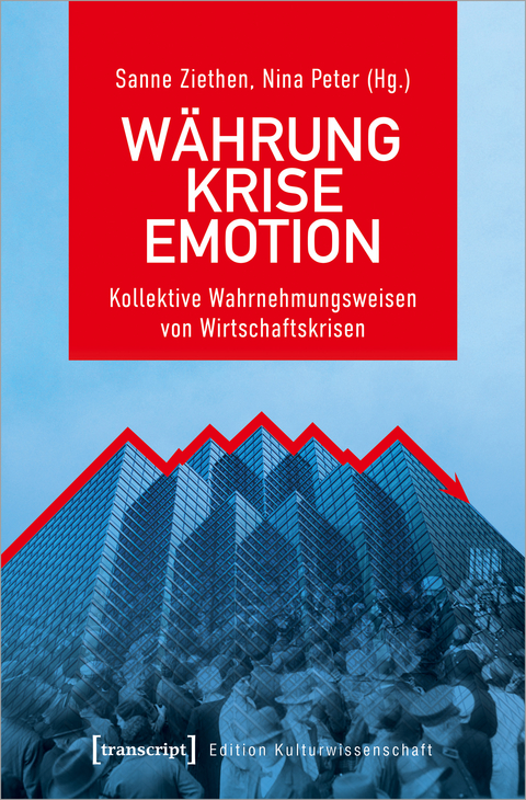 W&auml;hrung &ndash; Krise &ndash; Emotion - 