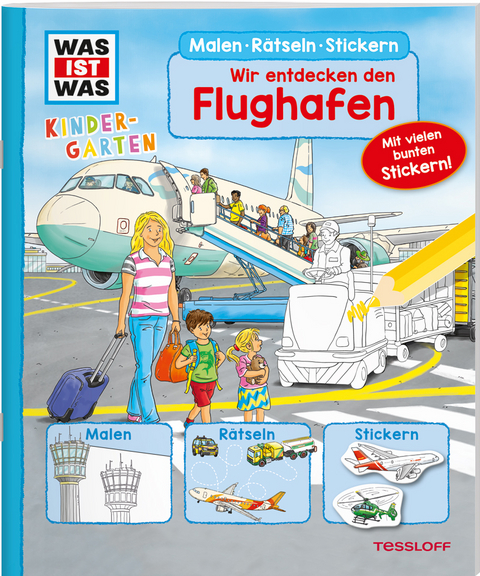 WAS IST WAS Kindergarten Malen R&auml;tseln Stickern Wir entdecken den Flughafen - Ida Schuhmann