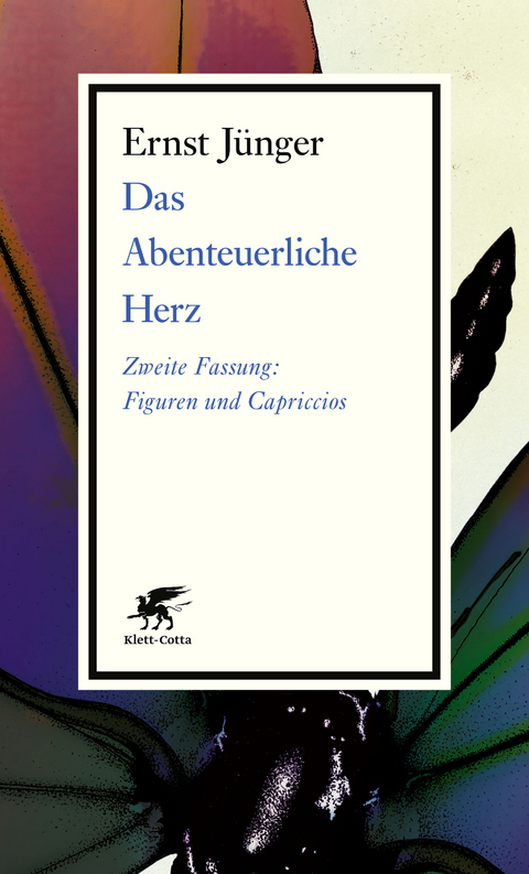 Das Abenteuerliche Herz. Zweite Fassung - Ernst J&uuml;nger