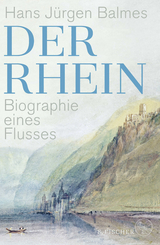 Der Rhein - Hans J&uuml;rgen Balmes