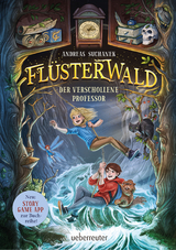 Fl&uuml;sterwald - Der verschollene Professor (Fl&uuml;sterwald, Staffel I, Bd. 2) - Andreas Suchanek