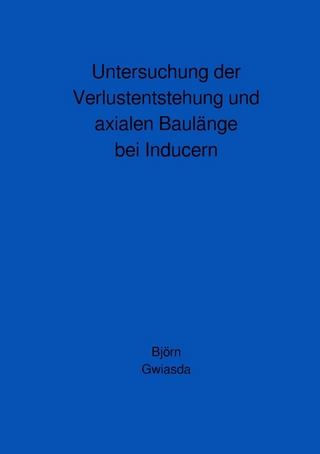 Untersuchung der Verlustentstehung und axialen Baulänge bei Inducern