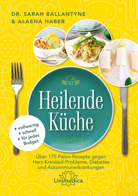 Heilende K&uuml;che - Aleana Haber, Sarah Ballantyne