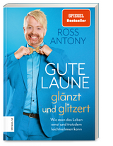Gute Laune gl&auml;nzt und glitzert - Ross Antony