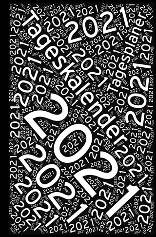 Tagesplaner 2021, Planer und Kalender, 1 Tag - 1 Seite, Spiralbindung