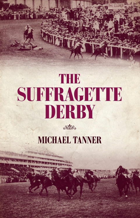 Suffragette Derby -  Michael Tanner