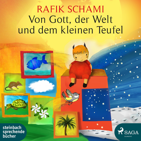 Von Gott, der Welt und dem kleinen Teufel - Rafik Schami