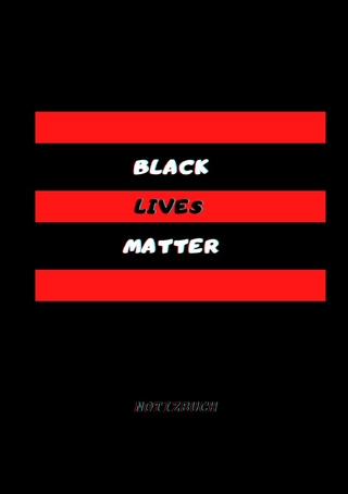 Notizbuch Black lives Matters