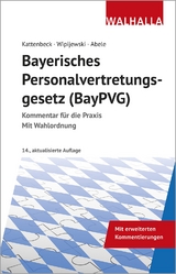 Bayerisches Personalvertretungsgesetz (BayPVG) - Gerhard Wipijewski, Hermann Abele