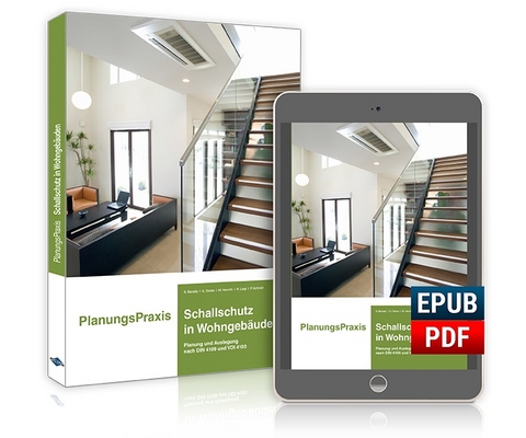 PlanungsPraxis Schallschutz in Wohngebäuden - Saad Baradiy, Guido Dietze, Rudolf Liegl, Martin Henrich
