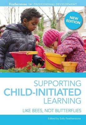Supporting Child-initiated Learning -  Sally Featherstone