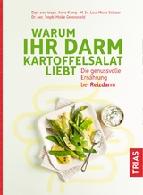 Warum Ihr Darm Kartoffelsalat liebt - Anne Kamp, Lisa-Marie St&ouml;rzer, Maike Groeneveld