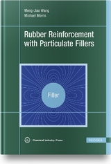 Rubber Reinforcement with Particulate Fillers - Meng-Jiao Wang, Michael Morris