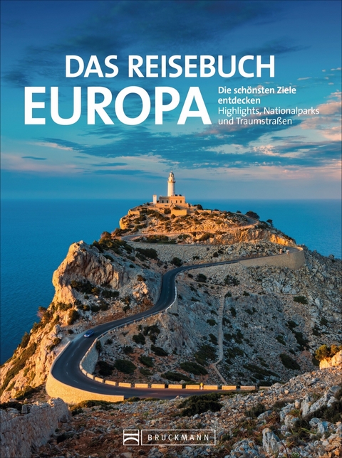 Das Reisebuch Europa - Michael Neumann-Adrian, Axel Pinck, Jochen M&uuml;ssig, Monika Baum&uuml;ller, Klaus Dr. Viedebantt, Bernd Schiller, Michael K. Nathan, J&ouml;rg Berghoff